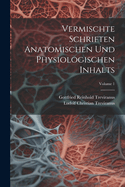 Vermischte Schriften Anatomischen Und Physiologischen Inhalts; Volume 1