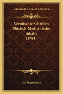 Vermischte Schriften Phisisch-Medicinische Inhalts (1784)