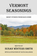 Vermont Seasonings: Short Stories from Back Home