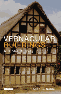 Vernacular Buildings: A Global Survey