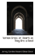 Vernon Grove, Or, Hearts as They Are