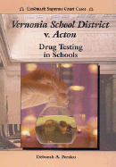 Vernonia School District V. Acton: Drug Testing in Schools
