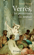 Verr?s, les perversions du pouvoir