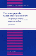 Vers Une Approche Variationiste Du Discours: Une Perspective Modulaire Pour D?crire l'Usage Et La Formation Des Proc?d?s Discursifs