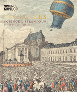 Versailles: Science & Splendour
