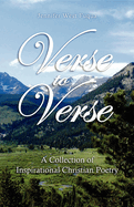 Verse to Verse: A Collection of Inspirational Christian Poetry