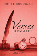Verses from a Life: Volume VI
