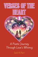 Verses of the Heart: A Poetic Journey Through Love's Whimsy