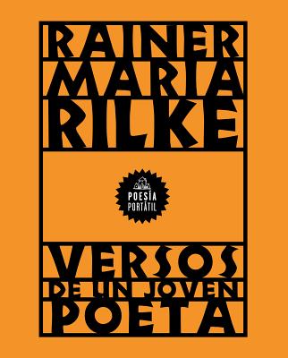 Versos de Un Joven Poeta / Verses by a Young Poet - Rilke, Rainer Maria