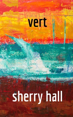 Vert - Hall, Sherry