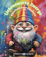 Vertederende dwergen Kleurboek voor kinderen Leuke en creatieve sc?nes uit het Magische Woud: Schattige fantasietekeningen voor kinderen die van dwergen houden