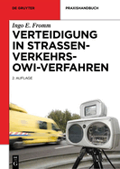 Verteidigung in Stra?enverkehrs-Owi-Verfahren