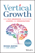 Vertical Growth: How Self-Awareness Transforms Leaders and Organisations