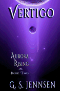 Vertigo: Aurora Rising Book Two