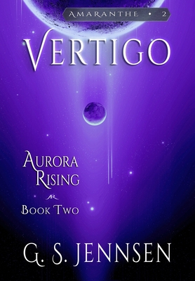 Vertigo: Aurora Rising Book Two - Jennsen, G S