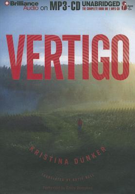 Vertigo - Dunker, Kristina, and Bell, Katja (Translated by), and Beresford, Emily (Read by)