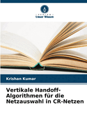 Vertikale Handoff-Algorithmen fr die Netzauswahl in CR-Netzen