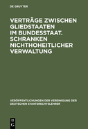 Vertrge zwischen Gliedstaaten im Bundesstaat. Schranken nichthoheitlicher Verwaltung