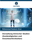 Verwaltung klinischer Studien (Zustndigkeiten und Verantwortlichkeiten)