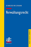 Verwaltungsrecht: Grundlagen, Strukturen, Herausforderungen