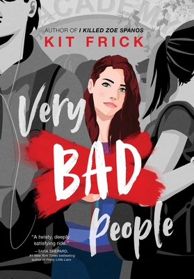 Very Bad People - Frick, Kit