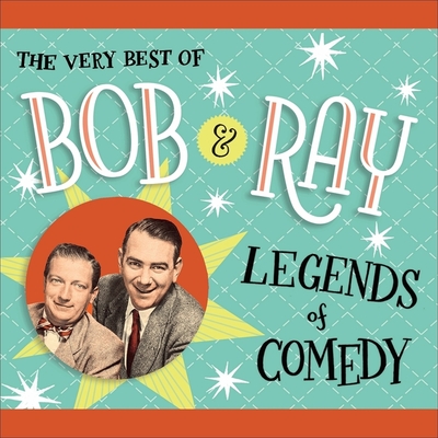 Very Best of Bob and Ray: Legends of Comedy - Elliott, Bob
