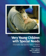 Very Young Children with Special Needs: A Formative Approach for Today's Children