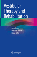 Vestibular Therapy and Rehabilitation