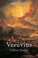Vesuvius: The Most Famous Volcano in the World