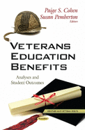 Veterans Education Benefits: Analyses & Student Outcomes