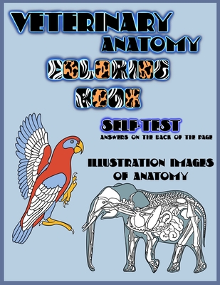 Veterinary Anatomy Coloring Book, self-test, answer on by Eye | ISBN:  9798716768062 - Alibris