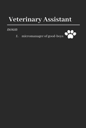 Veterinary Assistant: Funny Lined Notebook / Journal Gift Idea For Work, Office