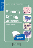 Veterinary Cytology: Dog, Cat, Horse and Cow: Self-Assessment Color Review