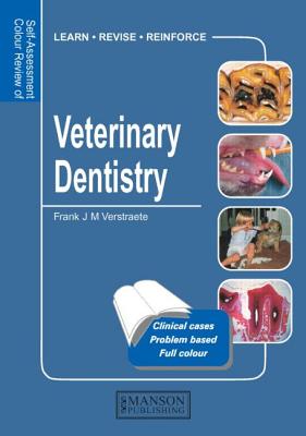 Veterinary Dentistry: Self-Assessment Color Review - Verstraete, Frank