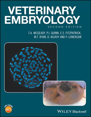 Veterinary Embryology - McGeady, T. A., and Quinn, P. J., and Fitzpatrick, E. S.