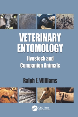 Veterinary Entomology: Livestock and Companion Animals - Williams, Ralph E.