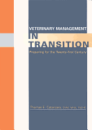 Veterinary Management in Transition: Preparing for the 21st Century