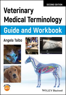 Veterinary Medical Terminology Guide and Workbook - Taibo, Angela