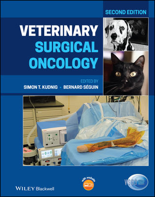 Veterinary Surgical Oncology - Kudnig, Simon T. (Editor), and Sguin, Bernard (Editor)