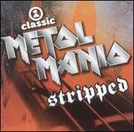 VH1 Classic Presents: Metal Mania - Stripped, Vol. 1