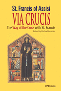 Via Crucis: The Way of the Cross with St. Francis