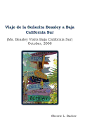 Viaje de la Senorita Beasley a Baja California Sur: Ms. Beasley Visits Baja California Sur