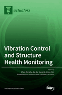 Vibration Control and Structure Health Monitoring