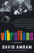 Vibrations: The Adventures and Musical Times of David Amram