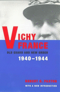 Vichy France: Old Guard and New Order