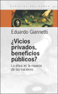 Vicios Privados, Beneficios Publicos?