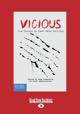 Vicious: True Stories by Teens About Bullying - Hope Vanderberg of Youth Communication