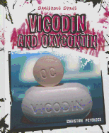 Vicodin and Oxycontin
