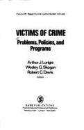 Victims of Crime: Problems, Policies, and Programs