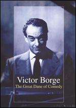 Victor Borge: The Great Dane of Comedy - 